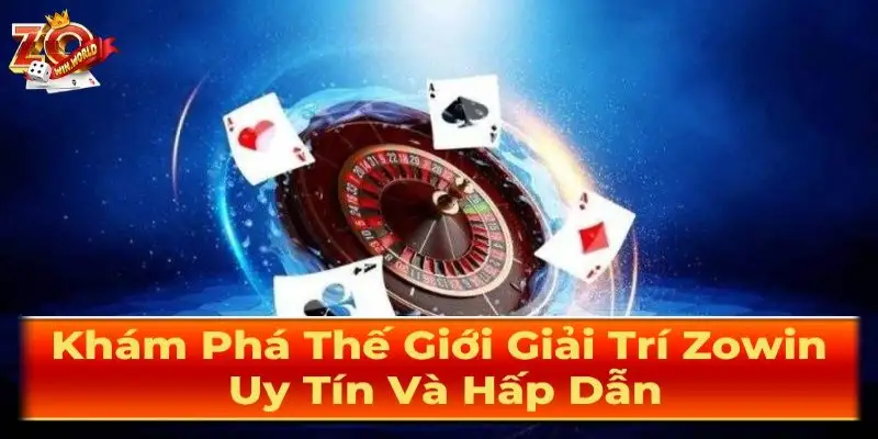 Zowin -Game Bài Uy Tín, Đổi Thưởng Một Cách Hấp Dẫn 13 Zowin -Game Bài Uy Tín, Đổi Thưởng Một Cách Hấp Dẫn